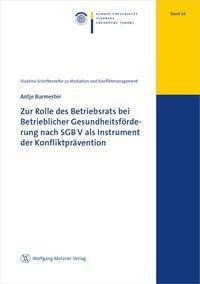 Zur Rolle des Betriebsrats bei Betrieblicher Gesundheitsförderung nach SGB V als Instrument der Konfliktprävention