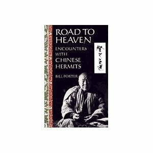 Road to Heaven: Encounters with Chinese Hermits