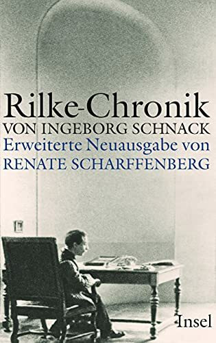 Rainer Maria Rilke: Chronik seines Lebens und seines Werkes. 1875-1926