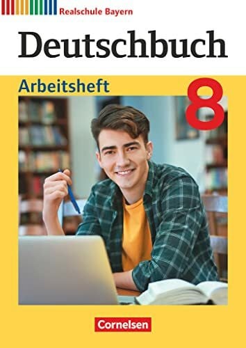 Deutschbuch - Sprach- und Lesebuch - Realschule Bayern 2017 - 8. Jahrgangsstufe: Arbeitsheft mit Lösungen (Deutschbuch, Realschule Bayern 2017, 8. Jahrgangsstufe)