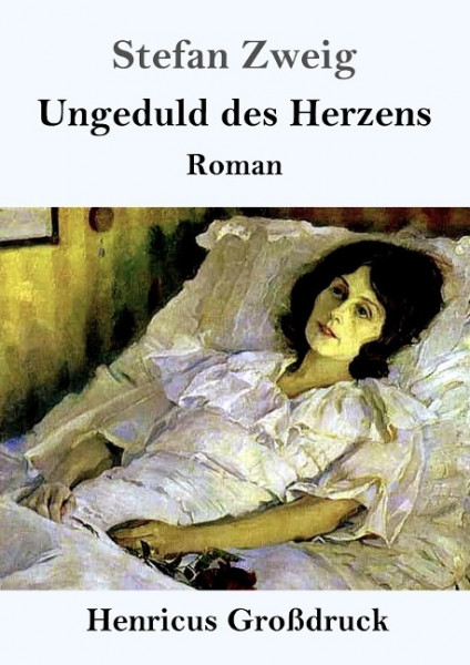 Ungeduld des Herzens (Großdruck)