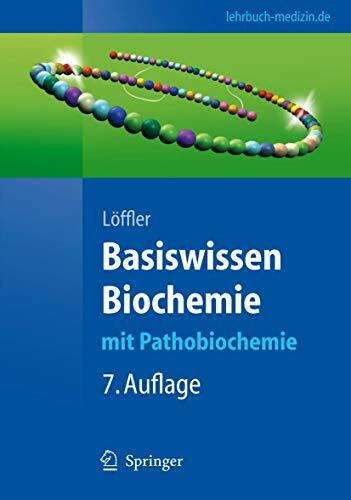 Basiswissen Biochemie: mit Pathobiochemie (Springer-Lehrbuch)