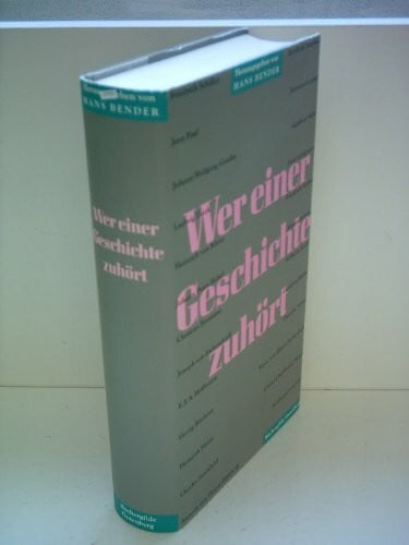 Hans Bender: Wer einer Geschichte zuhört