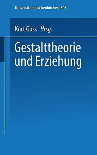 Gestalttheorie und Erziehung