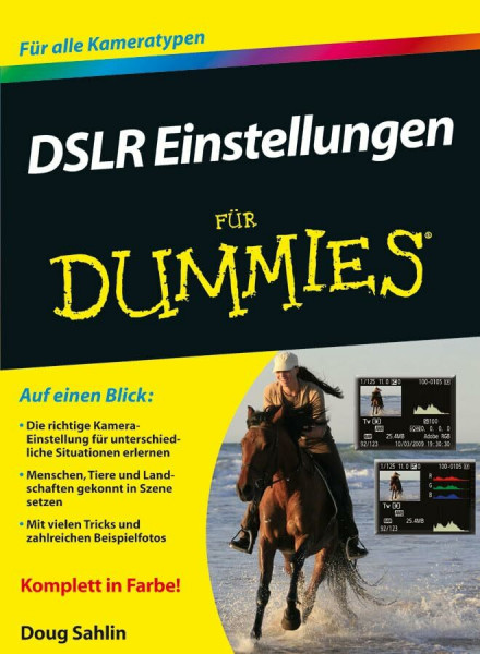 DSLR Einstellungen für Dummies: Für alle Kameratypen