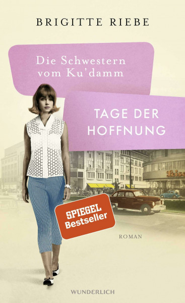 Die Schwestern vom Ku'damm: Tage der Hoffnung (Die 50er-Jahre-Reihe, Band 3)