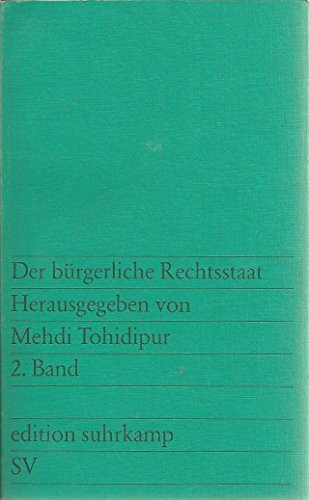 Der bürgerliche Rechtsstaat. 2 Bände