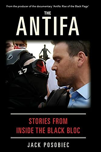 The Antifa: Stories From Inside the Black Bloc