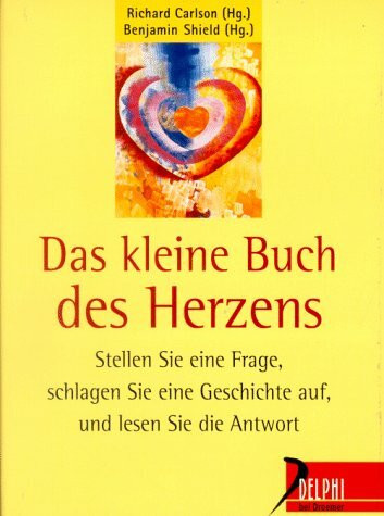 Das kleine Buch des Herzens (Delphi bei Droemer Knaur)