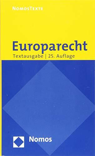 Europarecht: Textausgabe mit einer Einführung von Prof. Dr. Roland Bieber: Textausgabe Mit Einer Einfuhrung Von Prof. Dr. Roland Bieber