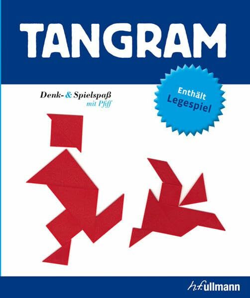 Tangram: Denk- & Spielspaß mit Pfiff Tangram: Denk- & Spielspaß mit Pfiff