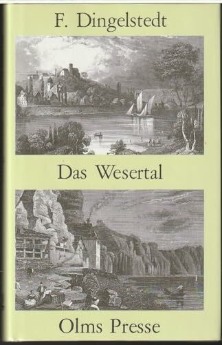 Das Wesertal von Münden bis Minden (Das malerische und romantische Deutschland)