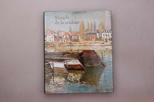Miracle de la couleur, Katalog zur Ausstellung im Wallraf-Richartz-Museum. 2001