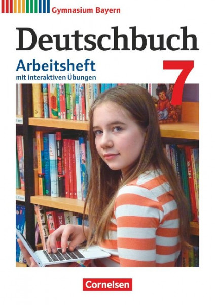 Deutschbuch Gymnasium 7. Jahrgangsstufe - Bayern - Arbeitsheft mit interaktiven Übungen auf scook.de