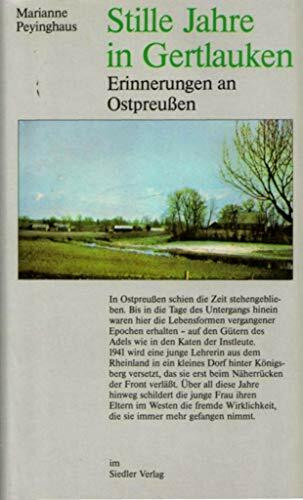 Stille Jahre in Gertlauken: Briefe aus Ostpreussen 1941-1945