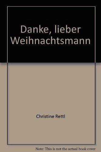 Konfetti-Bücher. Kassette 3: Danke, lieber Weihnachtsmann. Weihnachtswünsche. Das Christkind kommt bald. Weihnachten beim Feldmäuschen