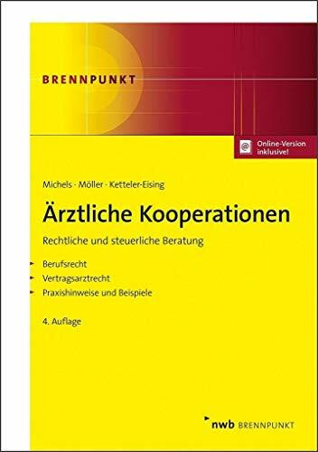 Ärztliche Kooperationen: Rechtliche und steuerliche Beratung. (NWB Brennpunkt)