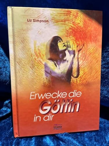 Erwecke die Göttin in dir
