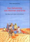 Das Geheimnis von Himmel und Erde