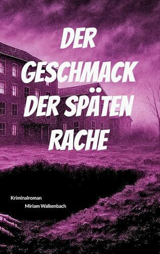 Der Geschmack der späten Rache