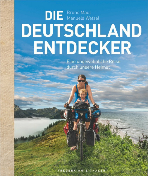 Die Deutschland-Entdecker: Eine unglaubliche Reise durch unsere Heimat