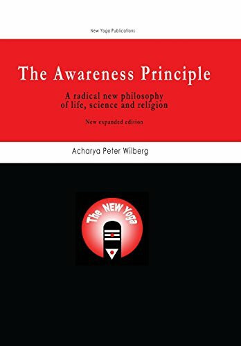 New Gnosis Publications The Awareness Principle, A Radical New Philosophy Of Life, Science And Religion - New Expanded...