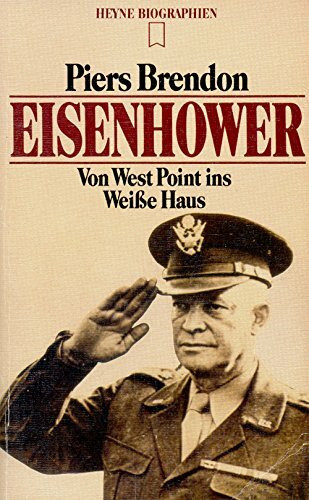 Eisenhower. Von West Point ins Weiße Haus.