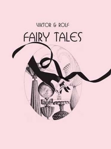 Fairy Tales: Viktor Horsting & Rolf Snoeren