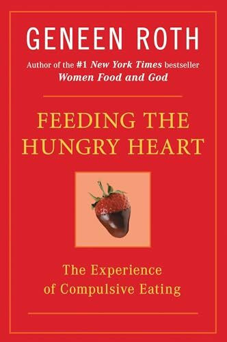 Feeding the Hungry Heart: The Experience of Compulsive Eating