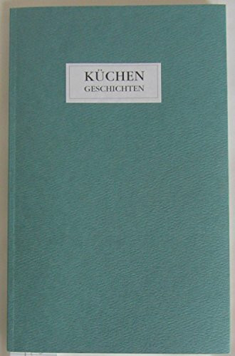 Küchengeschichten und (Lebens-)Rezepte. Zubereitet und Serviert von Schreibenden des Senioren-Kreativ-Vereins e.V. Halle