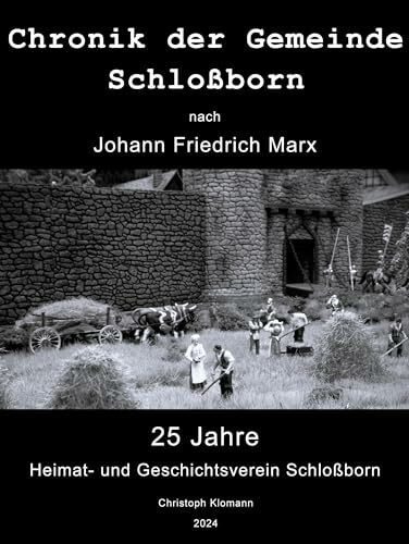 Chronik der Gemeinde Schloßborn: nach Johann Friedrich Marx