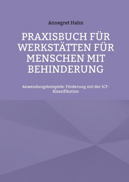 Praxisbuch für Werkstätten für Menschen mit Behinderung