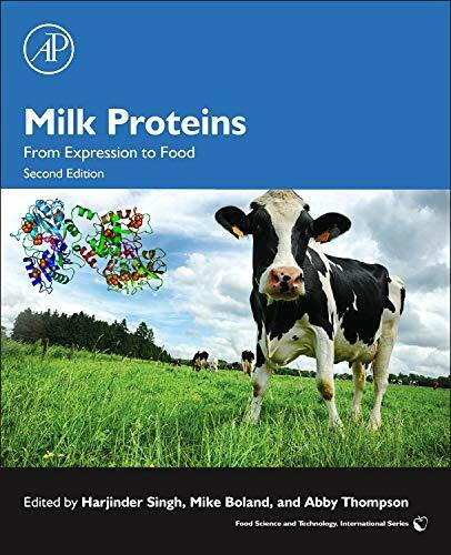 Milk Proteins: From Expression to Food (Food Science and Technology)
