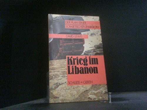 Krieg im Libanon. Der Plan einer sowjetischen Invasion