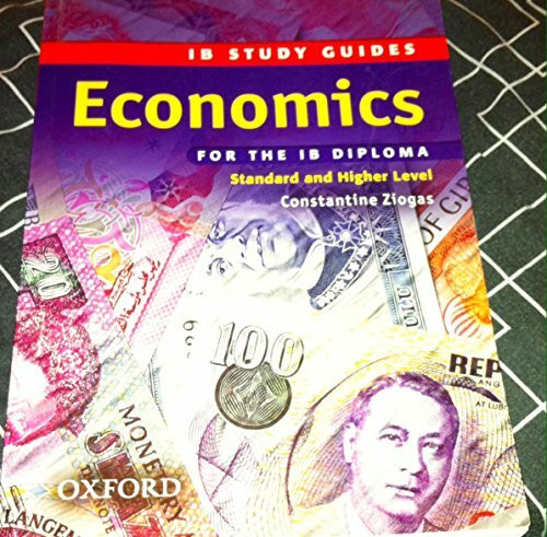 Economics for the IB Diploma: Standard and Higher Level (Ib Study Guides)