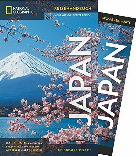 NATIONAL GEOGRAPHIC Reisehandbuch Japan: Der ultimative Reiseführer mit über 500 Adressen und praktischer Faltkarte zum Herausnehmen für alle Traveler.: Mit Maxi-Faltkarte