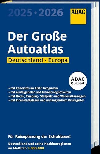 ADAC Der Große Autoatlas 2025/2026 Deutschland und seine Nachbarregionen 1:300.000: Straßenatlas mit Europa 1:750.000 (ADAC Atlas)
