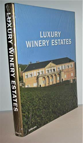 Luxury Winery Estates: In engl., german, french, span. and italian language (Luxury books) Luxury Winery Estates: In engl., german, french, span. and italian language (Luxury books)