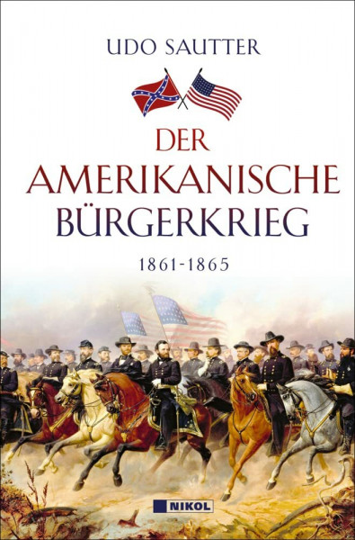 Der Amerikanische Bürgerkrieg: 1861-1865