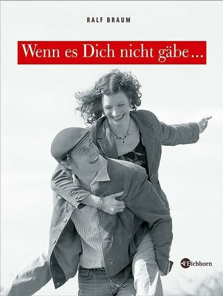 Wenn es Dich nicht gäbe ...