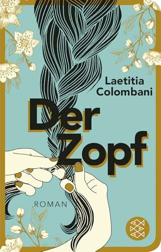 Der Zopf: Roman | Geschenkausgabe im Miniformat (Fischer Taschenbibliothek)