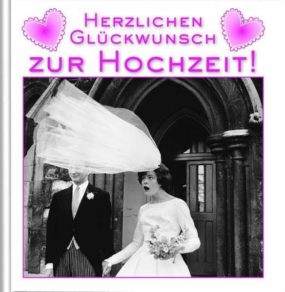 Herzlichen Glückwunsch zur Hochzeit!: Geschenkbuch mit lustigen Sprüchrn für das Brautpaar: Geschenkbuch mit lustigen Sprüchen für das Brautpaar