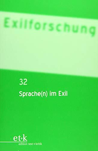 Sprache(n) im Exil (Exilforschung / Ein internationales Jahrbuch)