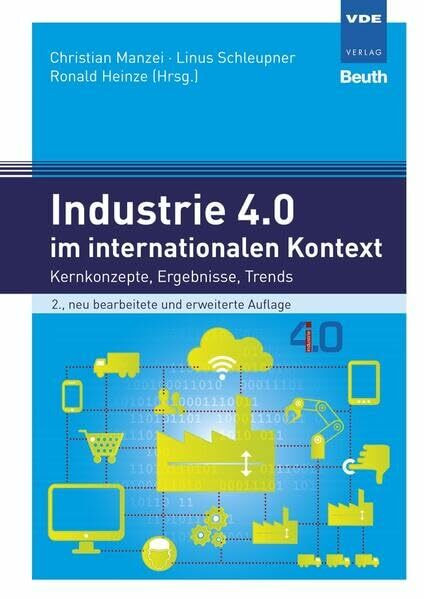 Industrie 4.0 im internationalen Kontext: Kernkonzepte, Ergebnisse, Trends (DIN Media Innovation)