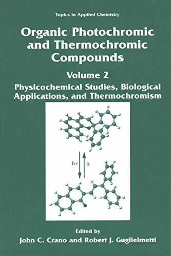 Organic Photochromic and Thermochromic Compounds: Volume 2: Physicochemical Studies, Biological Applications, and Thermochromism (Topics in Applied Chemistry)