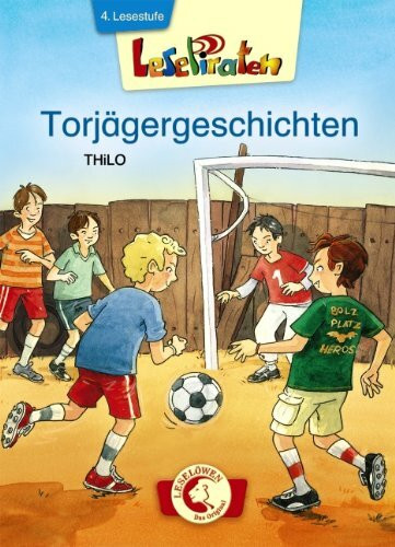 Torjägergeschichten: 4. Lesestufe