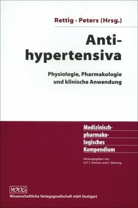 Antihypertensiva: Physiologie, Pharmakologie und klinische Anwendung