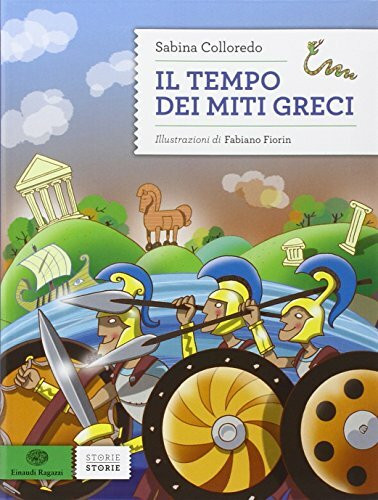 Il tempo dei miti greci (Storie storie)