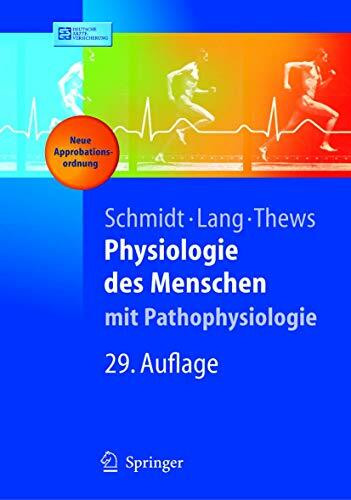 Physiologie des Menschen. MIT Pathophysiologie (Springer Lehrbuch)