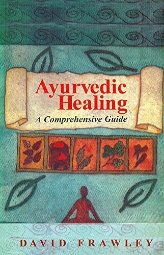 Ayurvedic Healing: A Comprehensive Guide